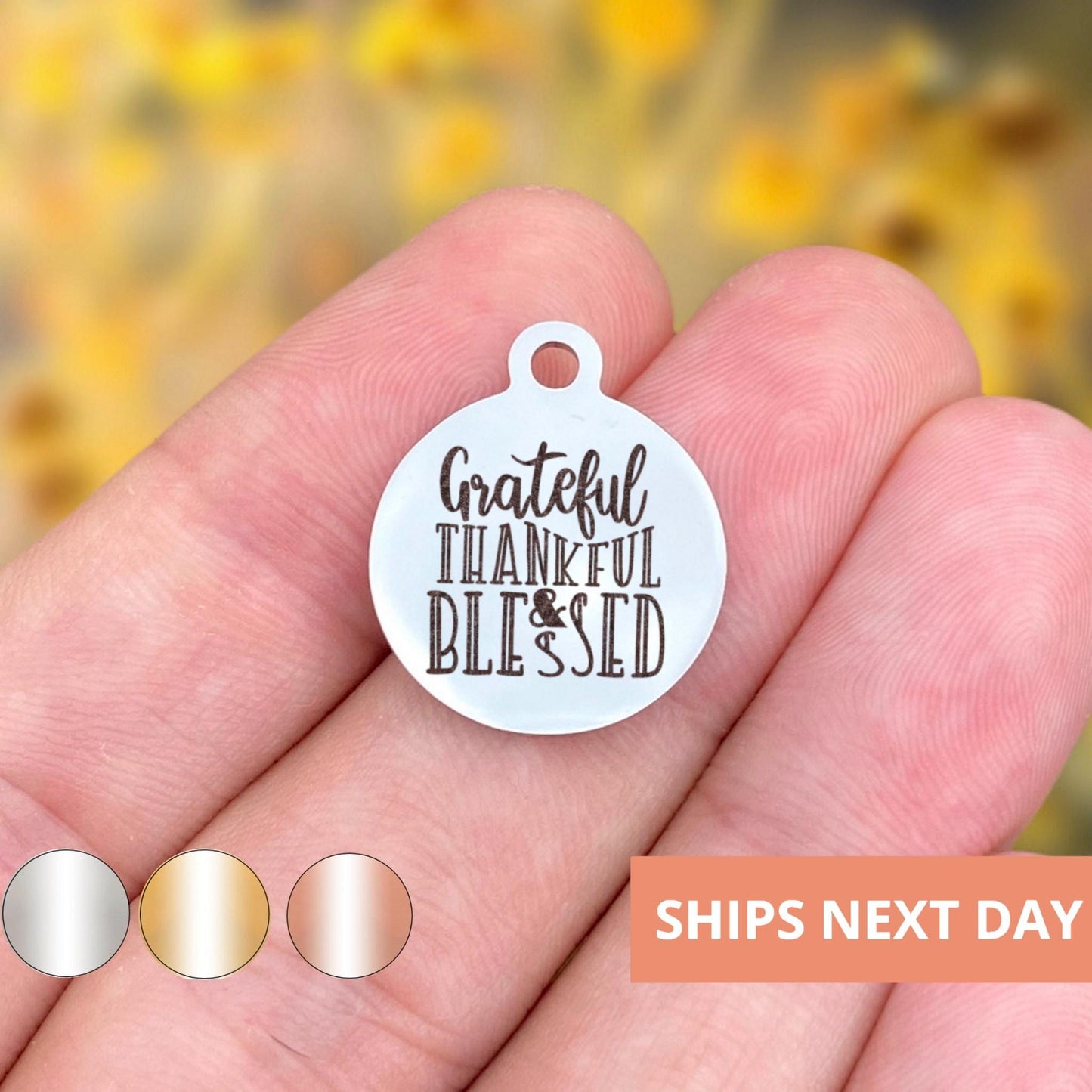 Grateful Thankful & Blessed Charms Custom Engraved Charms Personalized Stainless Steel Jewelry Holiday Charms BULK Options WK1927