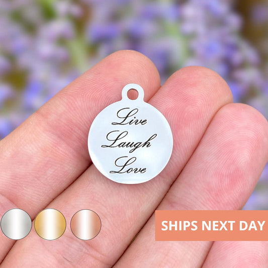 Live Laugh Love Charms Custom Engraved Charms Personalized Stainless Steel Jewelry Inspirational Charms BULK Options WK1
