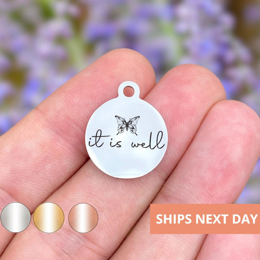 It Is Well Charms Custom Engraved Charms Personalized Stainless Steel Jewelry Inspirational Charms BULK Options WK1861