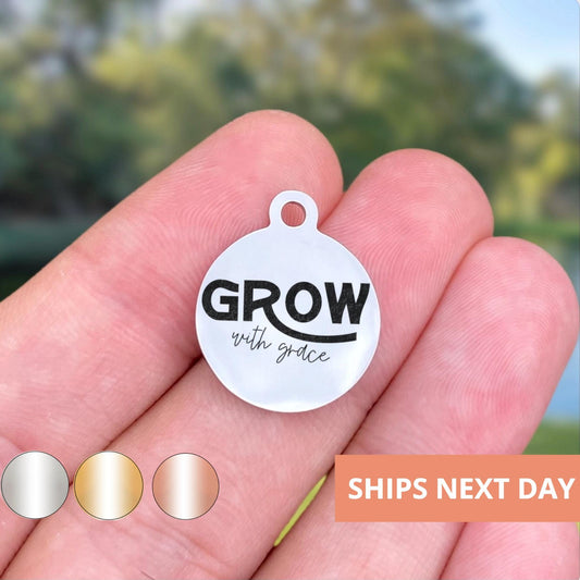 Grow With Grace Charms Custom Engraved Charms Personalized Stainless Steel Jewelry Faith Charms BULK Options WK1828