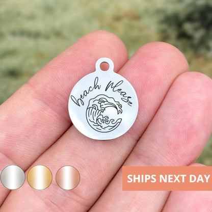 Beach Please Charms Custom Engraved Charms Personalized Stainless Steel Jewelry Boho Charms BULK Options WK1820