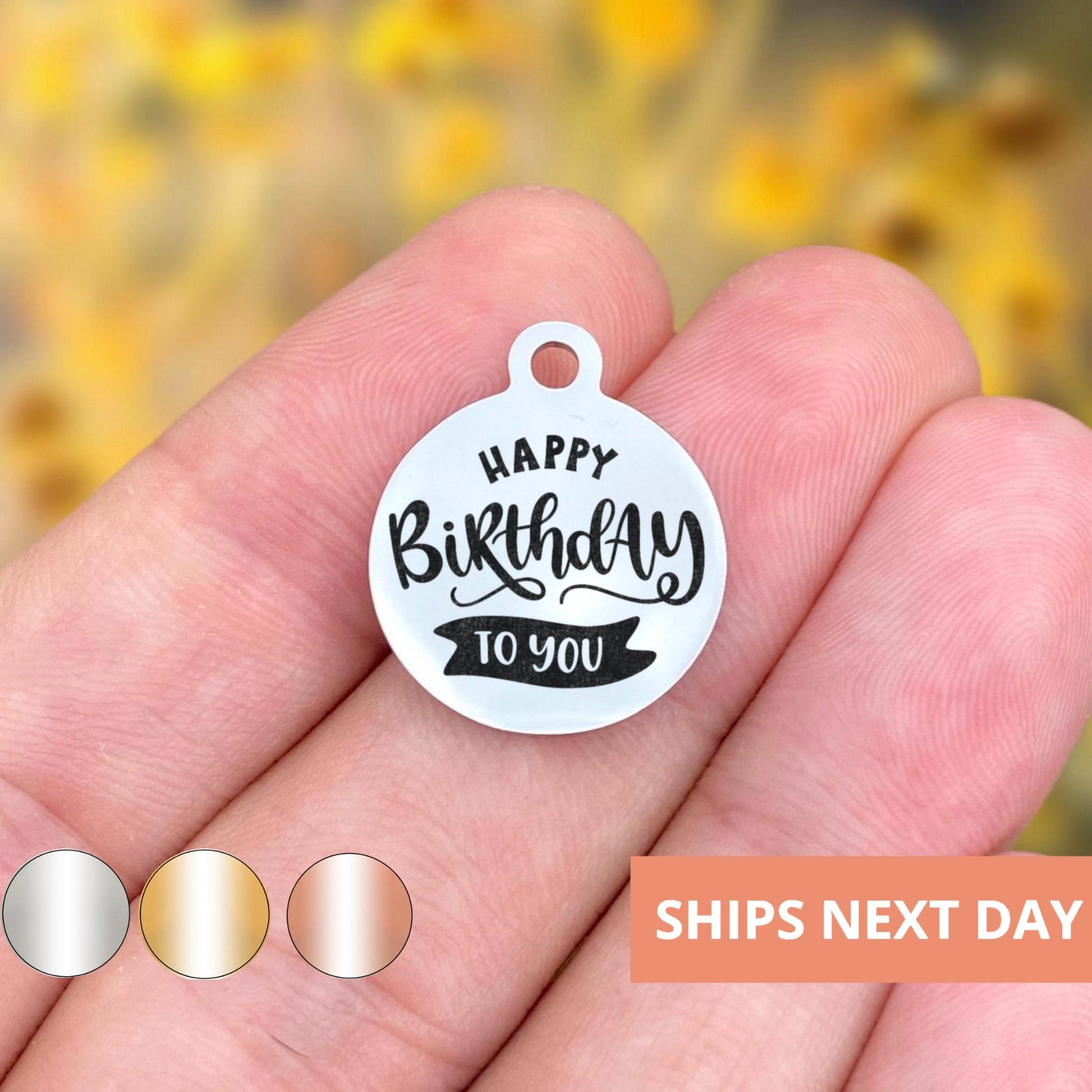 Happy Birthday To You Charms Custom Engraved Charms Personalized Stainless Steel Jewelry Birthday Charms BULK Options WK1730