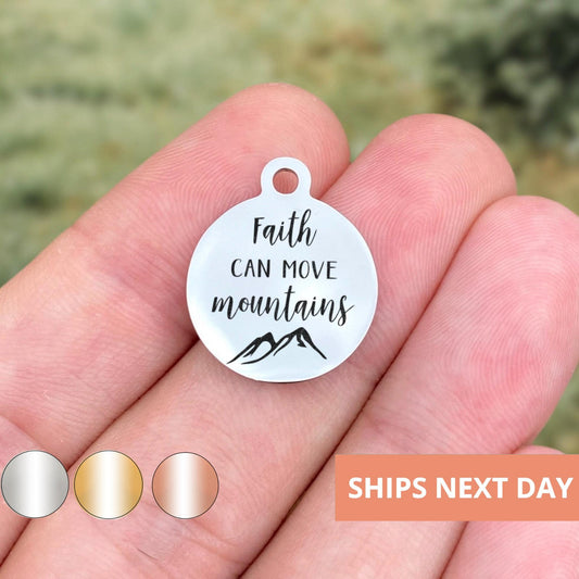 Faith Can Move Mountains Charms Custom Engraved Charms Personalized Stainless Steel Jewelry Inspirational Charms BULK WK489