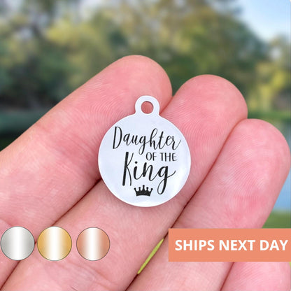 Daughter Of The King Charms Custom Engraved Charms Personalized Stainless Steel Jewelry Inspirational Charms BULK Options WK547