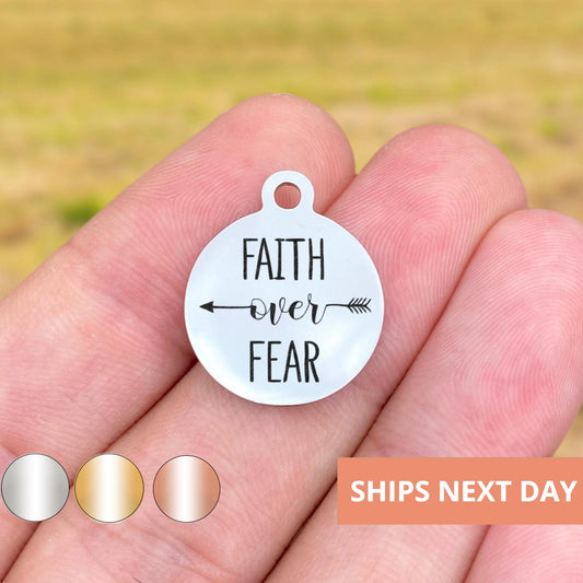 Faith Over Fear Charms Custom Engraved Charms Personalized Stainless Steel Jewelry Inspirational Charms BULK Options WK558