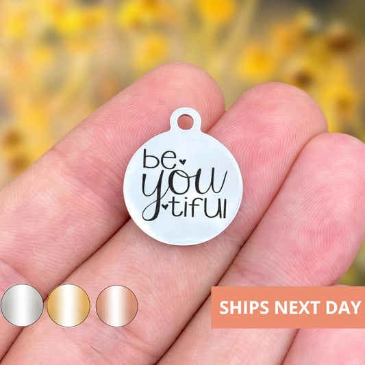 Be You Tiful Charms Custom Engraved Charms Personalized Stainless Steel Jewelry Inspirational Charms BULK Options WK783