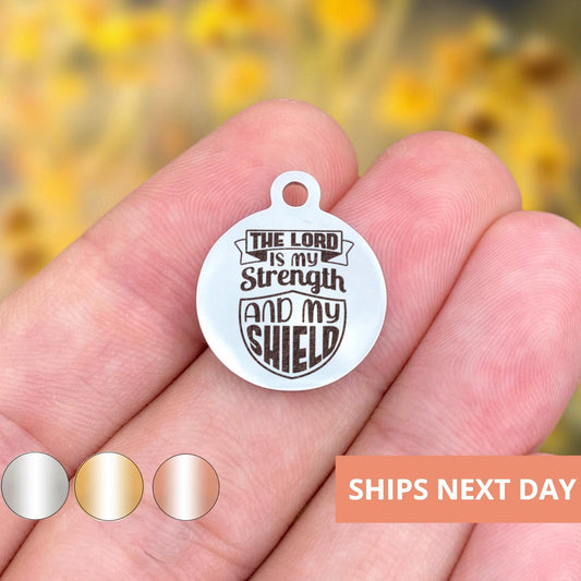The Lord Is My Strength And My Shield Charms Custom Engraved Charms Personalized Stainless Steel Jewelry Faith Charms BULK Options WK1923
