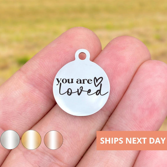 You Are Loved Charms Custom Engraved Charms Personalized Stainless Steel Jewelry Love Charms BULK Options WK1876