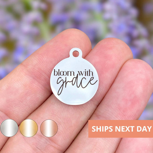 Bloom With Grace Charms Custom Engraved Charms Personalized Stainless Steel Jewelry Faith Charms BULK Options WK1849