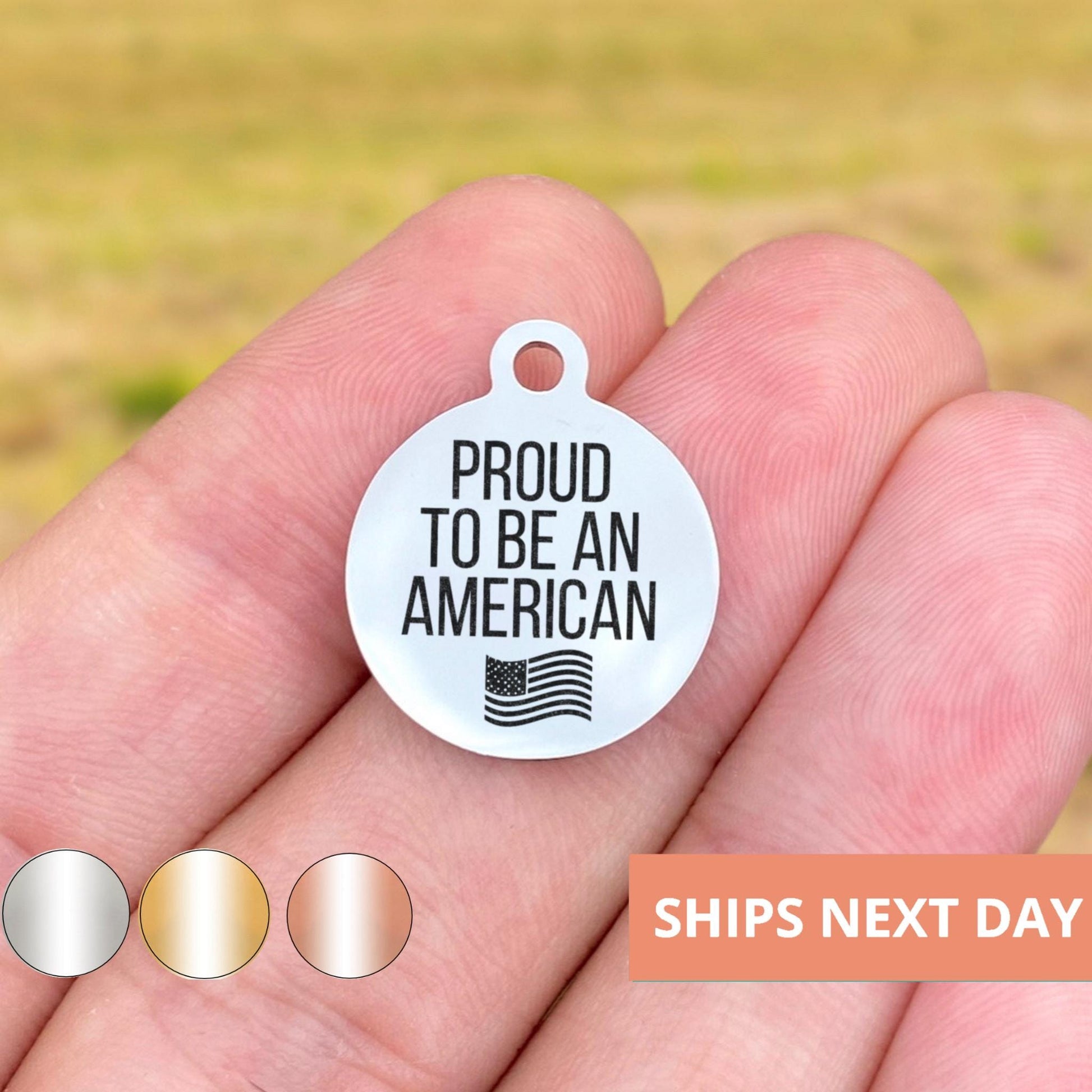Proud To Be An American Charms Custom Engraved Charms Personalized Stainless Steel Jewelry Inspirational Charms BULK Options WK143