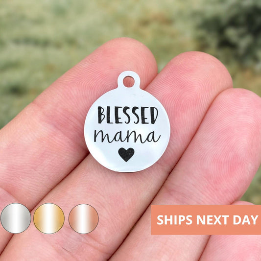 Blessed Mama Charms Custom Engraved Charms Personalized Stainless Steel Jewelry Mom Charms BULK Options W527