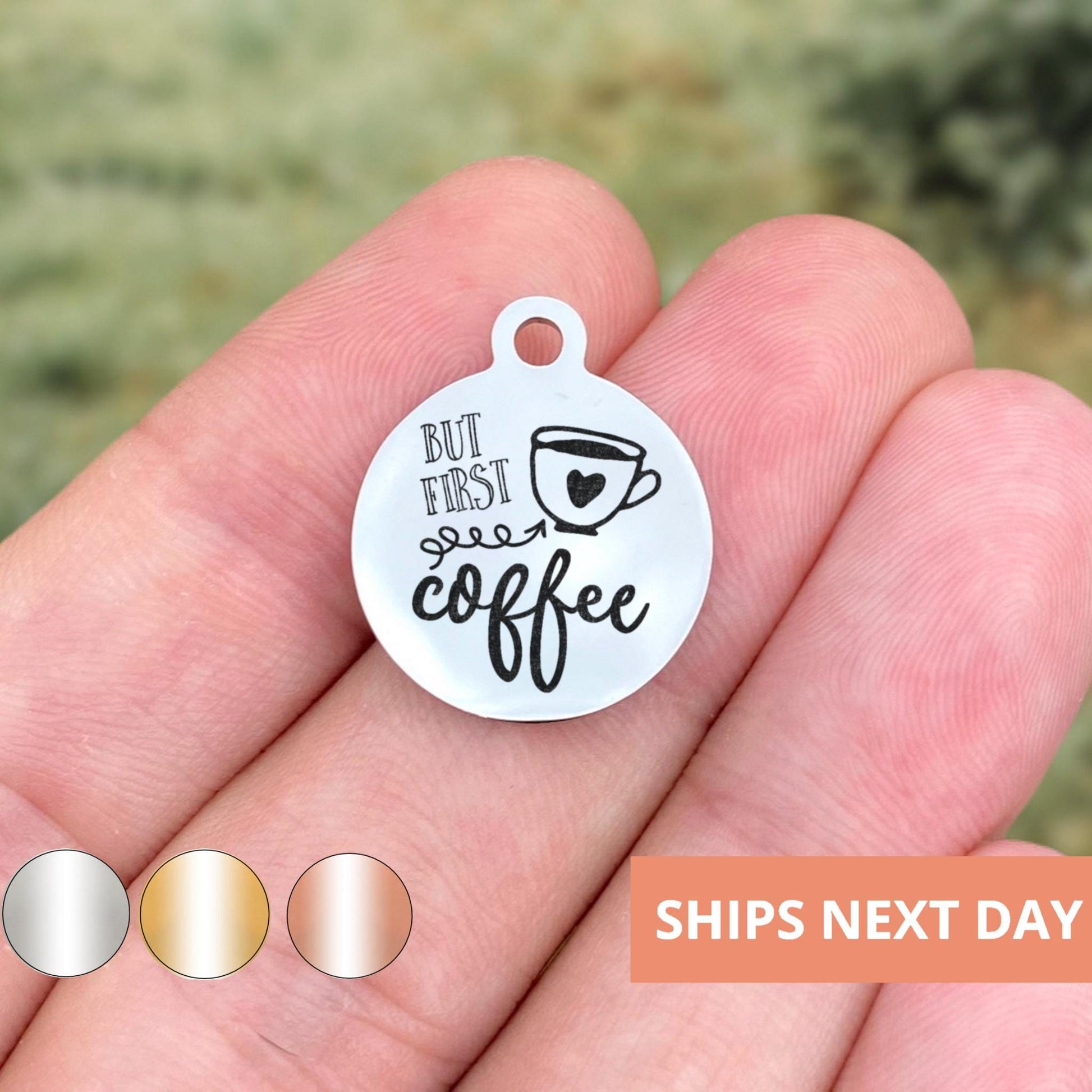 But First Coffee Charms Custom Engraved Charms Personalized Stainless Steel Jewelry Coffee Charms BULK Options WK1667