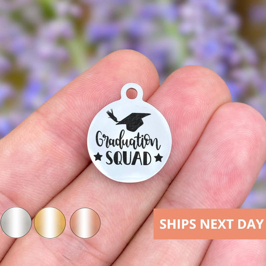 Graduation Squad Charms Custom Engraved Charms Personalized Stainless Steel Jewelry Holiday Charms BULK Options WK1442