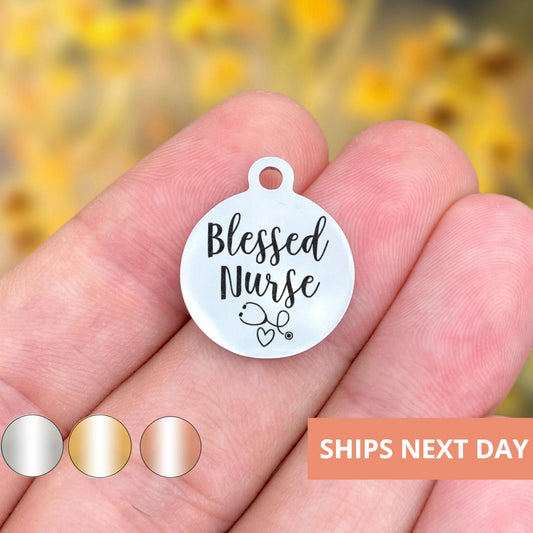 Blessed Nurse Charms Custom Engraved Charms Personalized Stainless Steel Jewelry Career Charms BULK Options WK1369