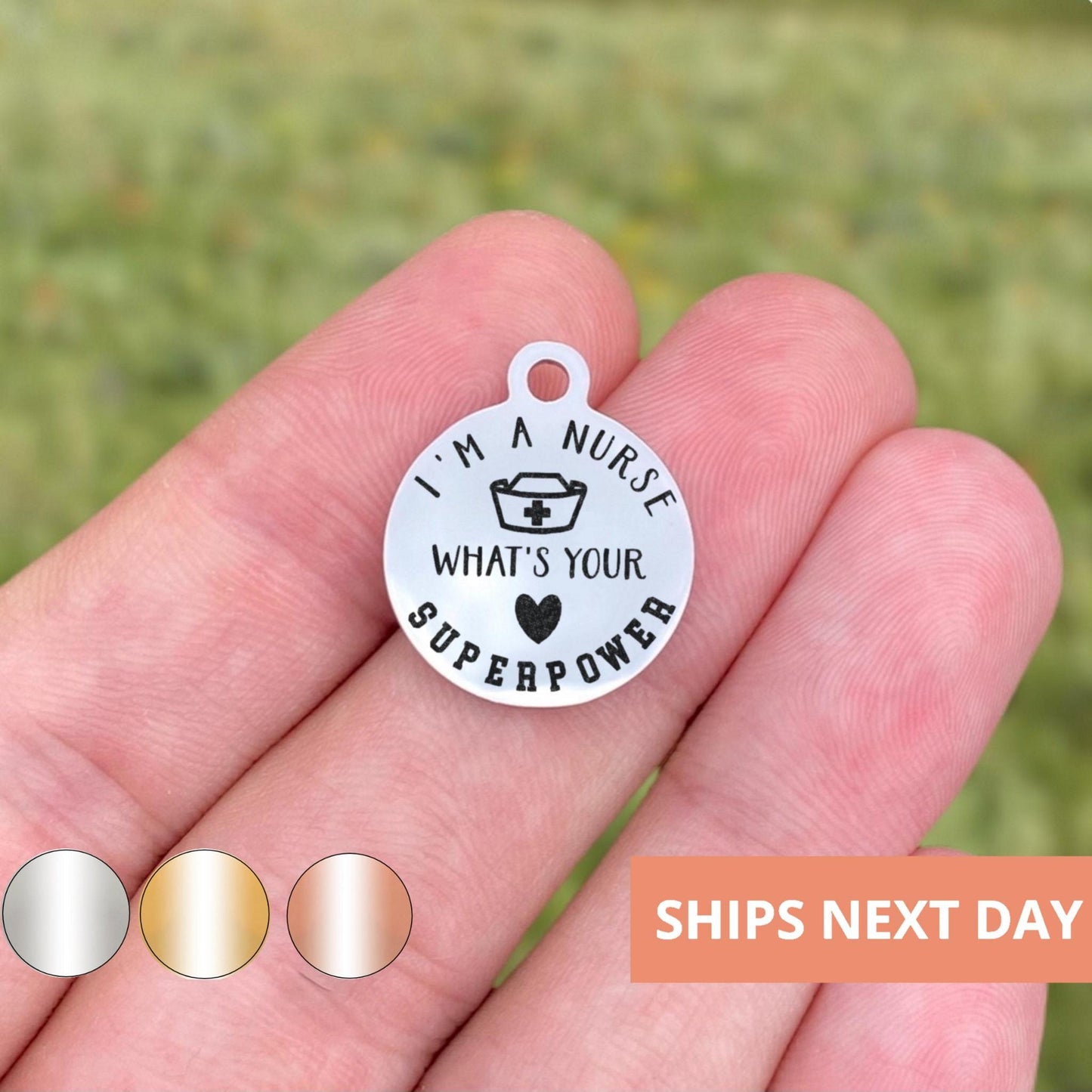 I'm A Nurse What's Your Superpower Charms Custom Engraved Charms Personalized Stainless Steel Jewelry Career Charms BULK Options WK1366